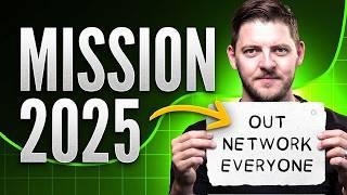 Out Network Everyone: Mission 2025