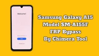 Samsung A15 FRP Bypass By Chimera Tool A155F FRP Google Account Unlock Android 14