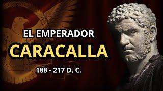 CARACALLA: La Historia del EMPERADOR que MATÓ a su HERMANO (188 - 217 d.C.) II DINASTÍA SEVERA