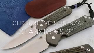 Chris Reeve Sebenza:  Classic vs 21