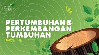 BIOLOGI IPA - Pertumbuhan & Perkembangan Tumbuhan | GIA Academy