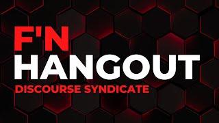F'n Hangout - Discourse Syndicate