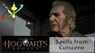 Hogwarts Legacy || Spells from the Cutscene