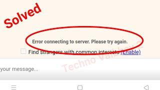 Omegle Fix Error Connecting to Server Please try again Problem Solve