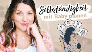 Selbständigkeit mit BABY: Größte FEHLER + 7 Tipps für die Zeit nach der Geburt