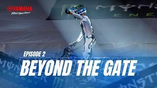 2025 #Yamaha Presents: Beyond the Gate Episode 2