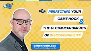 Perfecting game hooks & the 10 commandments of discovery by S. Carless (GameDiscoverCo) - GMIEU 23