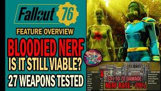 Fallout 76 – Are Bloodied Weapons Still Viable with Patch 22? | 27 Weapons Tested & Nerf Rates!