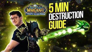 5 Minute Destruction Guide | WotLK Classic