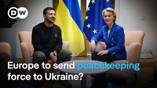 Could European peacekeepers enforce a Ukraine-Russia cease-fire? | DW News