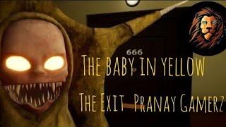 The baby in yellow Last part- The Exit / Pranay Gamerz #Pranay Like and sub