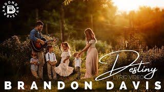 Brandon Davis - Destiny (Lyric Video)