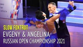 Slow Foxtrot = Evgeny Sveridonov & Angelina Barkova = 2021 Russian Open Championship Adult Ballroom