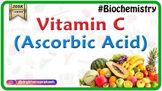 Vitamin C / ascorbic acid: Sources, Daily requirement, Functions, and Deficiency || Usmle