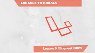 [ENG] - Laravel Tutorial PHP 5/10 - Eloquent ORM