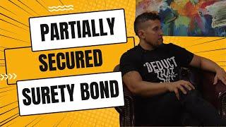 Navigating Partially Secured Surety Bonds and Bail Advocacy