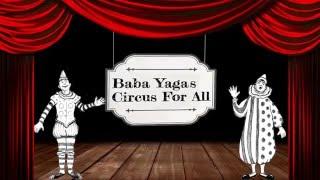 BabaYaga's Circus for All ! short clip MEYC
