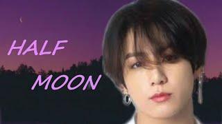 JK Jungkook (BTS) - Half Moon  / "ПОЛОВИНА ЛУНЫ..." РУССКИЙ перевод