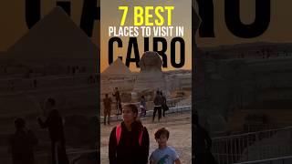7 BEST places to visit in CAIRO EGYPT  #Cairo #ThingsToDoInCairo #Cairo_Egypt #CairoTravel #Egypt