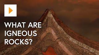 What Are Igneous Rocks?