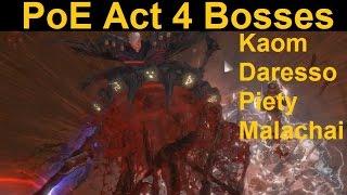 Path of Exile Act 4 Boss Fights: Kaom, Daresso, Piety, and Malachai