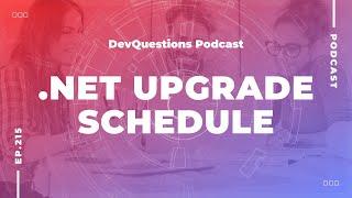 215. Knowing When to Upgrade .NET Versions And How To Get Your Boss On Board