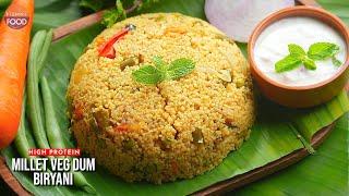 ప్రోటీన్ రిచ్ మిల్లెట్ వెజ్ ధం బిర్యాని | Healthy & Flavorful Millet Veg Dum Biryani Recipe