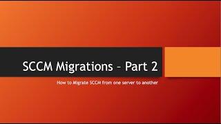 SCCM Migration Part2