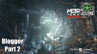 Metro 2033 Redux - Blogger Guide Part 2