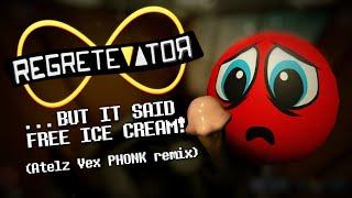 REGRETEVATOR OST: ...But It Said Free Ice Cream! (Atelz Vex remix)