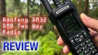 Baofeng DM32 Analog & Digital DMR Radio Review - It's Impressive!
