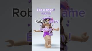 Put a finger down Roblox game edition!!!