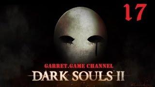 Dark Souls 2. 17 серия.Неугомонный Преследователь.Тусклый уголь.