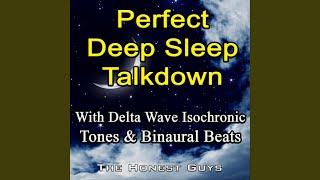 Perfect Deep Sleep Talkdown with Delta Wave Isochronic Tones & Binaural Beats