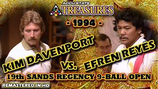 9-BALL: Kim DAVENPORT vs EFREN REYES - 1994 SANDS REGENCY XIX 9-BALL OPEN