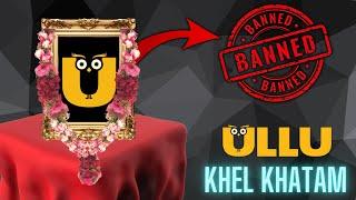 Ullu App Banned ? | Why Ullu Webseries Deleted | Khatam Ho Gya Matter 