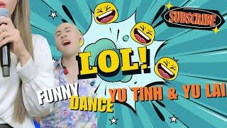 Get ready to laugh with the hilarious dance duo Yu Tinh & Yu Lai :))