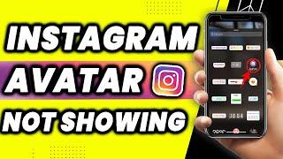 FIX: Instagram Story Avatar Option Not Showing  (EASY TUTORIAL)