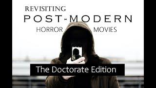 Revisiting Post-Modern Horror Movies: The Doctorate Edition - Horror Movie Syllabus