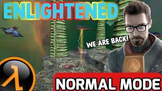 Half-LIfe: Enlightened (Normal Mode) - Full Walkthrough