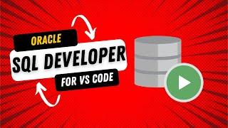 Introducing Oracle SQL Developer for VS Code