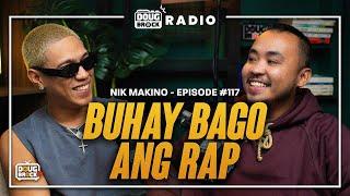 DOUGBROCK RADIO with Nik Makino: Buhay Bago Rap | Episode # 117