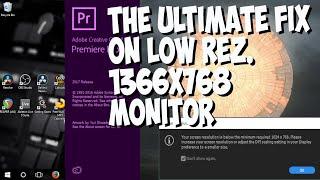 How to fix PREMIERE Resolution ERROR on 1366 X 768 ULTIMATE FIX