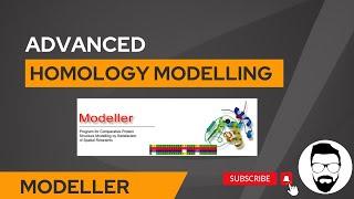 Advanced Homology Modelling  using Modeller