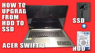 DIY | How to upgrade HDD to SSD | Acer Swift 3 | SF315-51G-36XZ