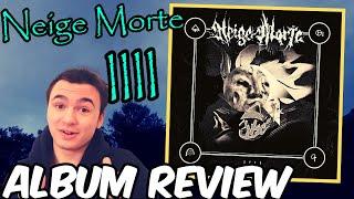 Neige Morte: IIII -- ALBUM REVIEW