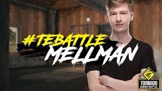 #TORNADO - New Player: Mellman