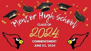 Mentor High School Class of 2024 Commencement