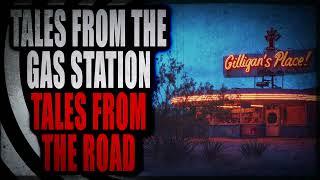 “Tales from the Gas Station: Tales from the Road” | Creepypasta Storytime