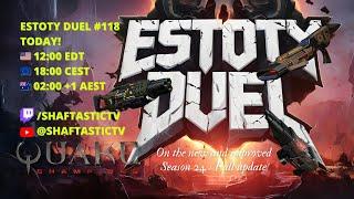 Estoty Duel #118 | QUAKE CHAMPIONS | 4k stream | #quakechampions #quake